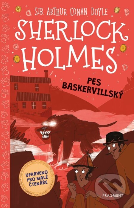 Kniha: Sherlock Holmes: Pes baskervillský (Arthur Conan Doyle a Stephanie Baudet). Nakladatelství Fragment, 2024 Kniha: Sherlock Holmes: Pes baskervillský (Arthur Conan Doyle a Stephanie Baudet). Nakladatelství Fragment, 2024