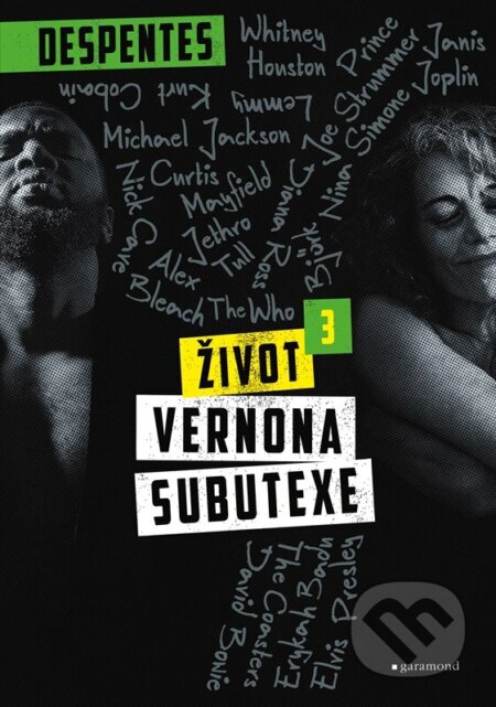 Kniha: Život Vernona Subutexe 3 (Virginie Despentes). Garamond, 2024 Kniha: Život Vernona Subutexe 3 (Virginie Despentes). Garamond, 2024