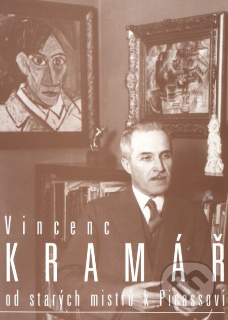 Kniha: Vincenc Kramář - od starých mistrů k Picassovi (Národní galerie v Praze). Národní galerie v Praze, 2001 Kniha: Vincenc Kramář - od starých mistrů k Picassovi (Národní galerie v Praze). Národní galerie v Praze, 2001