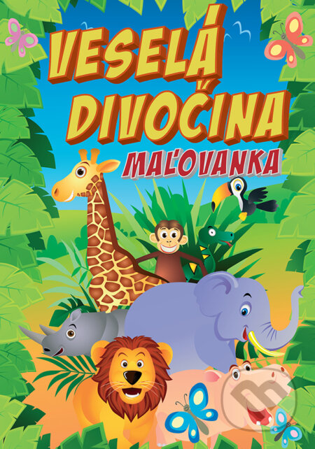 Kniha: Veselá divočina (EX book). EX book, 2018 Kniha: Veselá divočina (EX book). EX book, 2018