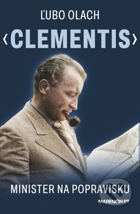 Kniha: Clementis – Minister na popravisku (Ľubo Olach). Marenčin PT, 2025 Kniha: Clementis – Minister na popravisku (Ľubo Olach). Marenčin PT, 2025