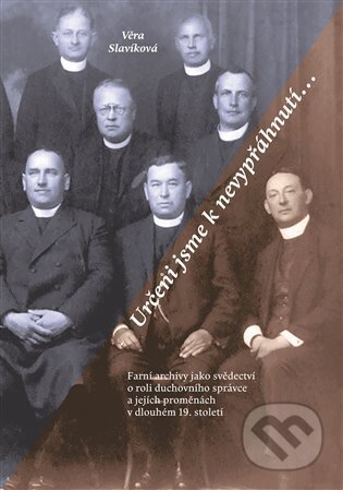 Kniha: Určeni jsme k nevypřáhnutí… (Věra Slavíková). Scriptorium, 2024 Kniha: Určeni jsme k nevypřáhnutí… (Věra Slavíková). Scriptorium, 2024