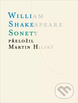 Kniha: Sonety (William Shakespeare). Atlantis, 2024 Kniha: Sonety (William Shakespeare). Atlantis, 2024