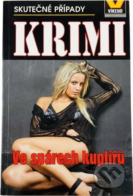 Kniha: Ve spárech kuplířů : skutečné kriminální případy (Jiří Soukup). Víkend, 2012 Kniha: Ve spárech kuplířů : skutečné kriminální případy (Jiří Soukup). Víkend, 2012