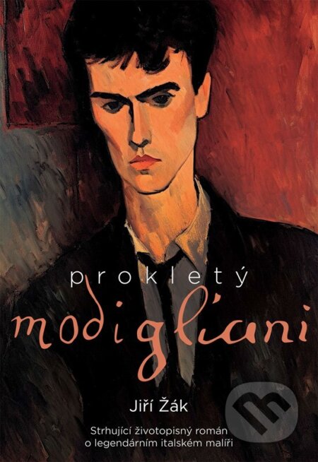 Kniha: Prokletý Modigliani (Jiří Žák). XYZ, 2024 Kniha: Prokletý Modigliani (Jiří Žák). XYZ, 2024