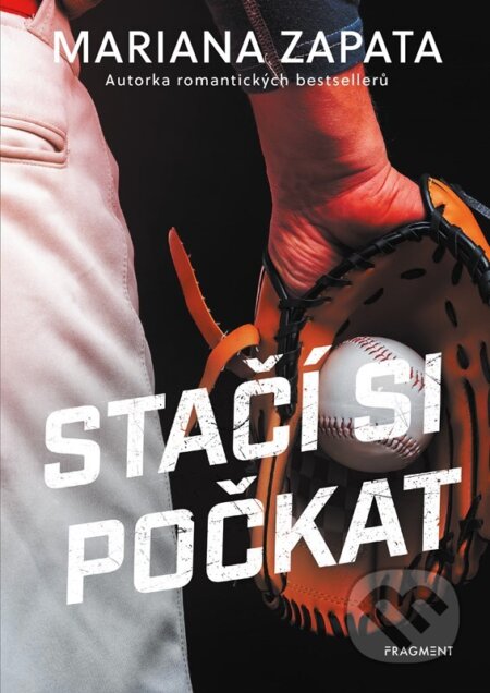 Kniha: Stačí si počkat (Mariana Zapata). Nakladatelství Fragment, 2024 Kniha: Stačí si počkat (Mariana Zapata). Nakladatelství Fragment, 2024