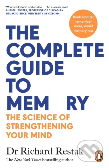Kniha: The Complete Guide to Memory (Richard Restak). Penguin Books, 2024 Kniha: The Complete Guide to Memory (Richard Restak). Penguin Books, 2024