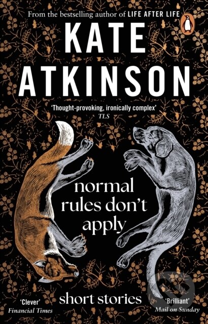 Kniha: Normal Rules Don't Apply (Kate Atkinson). Penguin Books, 2024 Kniha: Normal Rules Don't Apply (Kate Atkinson). Penguin Books, 2024