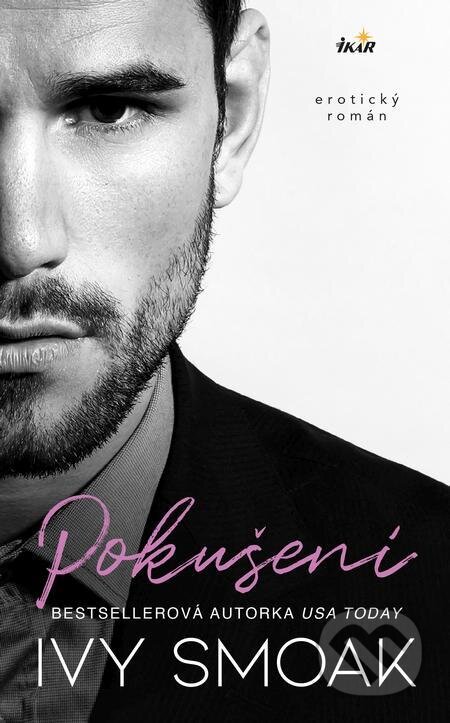 E-kniha: Pokušení (Ivy Smoak). Ikar CZ, 2024 E-kniha: Pokušení (Ivy Smoak). Ikar CZ, 2024