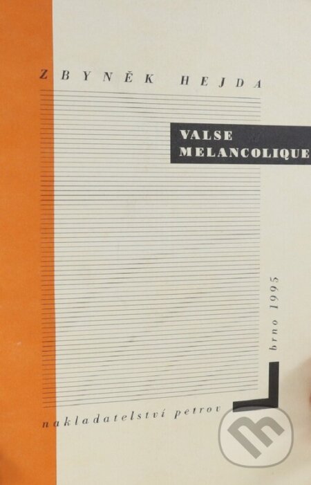 Kniha: Valse mélancolique (Zbyněk Hejda). Petrov, 1995 Kniha: Valse mélancolique (Zbyněk Hejda). Petrov, 1995