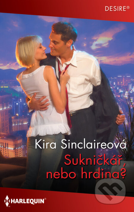 E-kniha: Sukničkář, nebo hrdina? (Kira Sinclair). HarperCollins, 2024 E-kniha: Sukničkář, nebo hrdina? (Kira Sinclair). HarperCollins, 2024