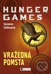 E-kniha: Hunger Games – Vražedná pomsta (Suzanne Collins). Nakladatelství Fragment, 2010 E-kniha: Hunger Games – Vražedná pomsta (Suzanne Collins). Nakladatelství Fragment, 2010