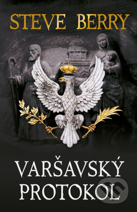 E-kniha: Varšavský protokol (Steve Berry). Domino, 2021 E-kniha: Varšavský protokol (Steve Berry). Domino, 2021