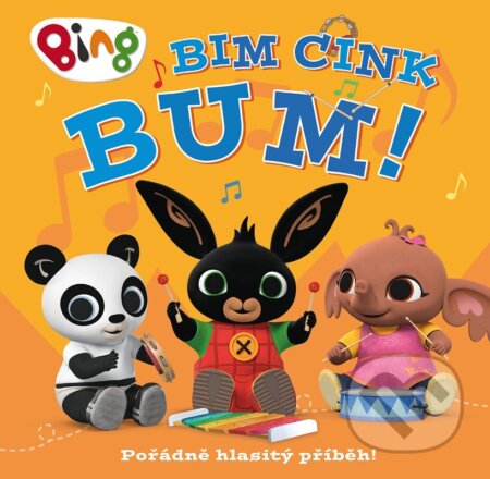 Kniha: Bing - Bim Cink bum (Autorský kolektiv). Egmont ČR, 2024 Kniha: Bing - Bim Cink bum (Autorský kolektiv). Egmont ČR, 2024