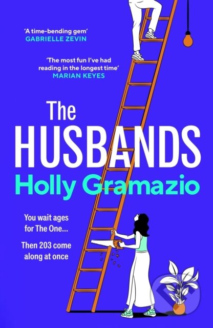Kniha: The Husbands (Holly Gramazio). Chatto and Windus, 2024 Kniha: The Husbands (Holly Gramazio). Chatto and Windus, 2024