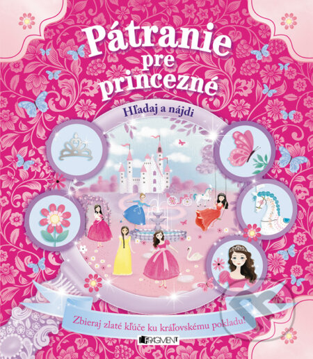 Kniha: Pátranie pre princezné (Fragment). Fragment, 2016 Kniha: Pátranie pre princezné (Fragment). Fragment, 2016