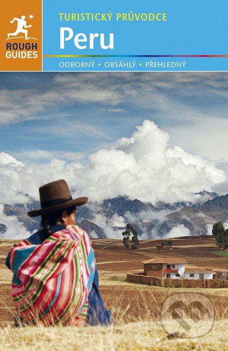 Kniha: Peru (Anna Kaminski, Greg de Villiers, Kiki Deere a Phillip Tang). Jota, 2016 Kniha: Peru (Anna Kaminski, Greg de Villiers, Kiki Deere a Phillip Tang). Jota, 2016