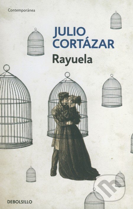 Kniha: Rayuela (Julio Cortázar). DeBols!llo, 2016 Kniha: Rayuela (Julio Cortázar). DeBols!llo, 2016