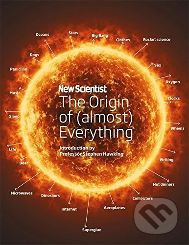 Kniha: New Scientist: The Origin of (Almost) Everything (Graham Lawton). John Murray, 2016 Kniha: New Scientist: The Origin of (Almost) Everything (Graham Lawton). John Murray, 2016