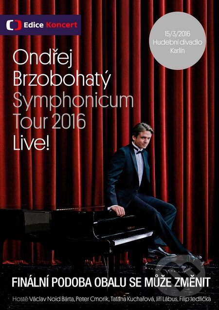 Film: Ondřej Brzobohatý - Symphonicum Tour (Magicbox) (DVD). Magicbox, 2016 Film: Ondřej Brzobohatý - Symphonicum Tour (Magicbox) (DVD). Magicbox, 2016