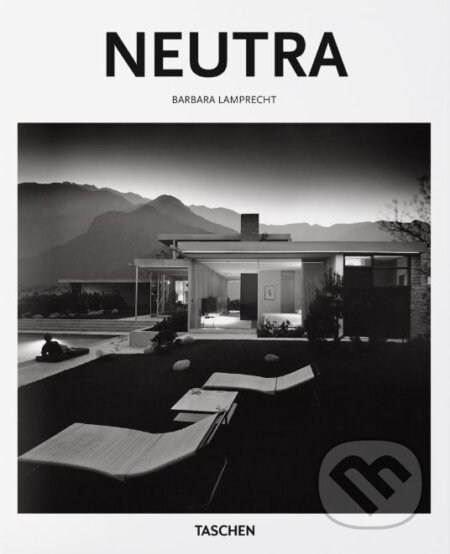 Kniha: Neutra (Barbara Lamprecht). Taschen, 2016 Kniha: Neutra (Barbara Lamprecht). Taschen, 2016