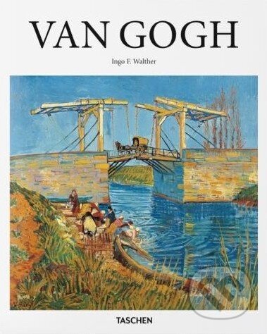 Kniha: Van Gogh (Ingo F. Walther). Taschen, 2016 Kniha: Van Gogh (Ingo F. Walther). Taschen, 2016