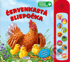 Kniha: Červenkastá sliepočka (Matys). Matys, 2016 Kniha: Červenkastá sliepočka (Matys). Matys, 2016
