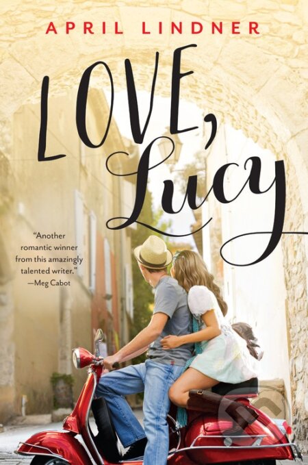 Kniha: Love, Lucy (April Lindner). Little, Brown, 2016 Kniha: Love, Lucy (April Lindner). Little, Brown, 2016