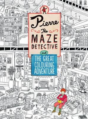 Kniha: Pierre the Maze Detective and the Great Colouring Adventure (Hiro Kamigaki). Laurence King Publishing, 2016 Kniha: Pierre the Maze Detective and the Great Colouring Adventure (Hiro Kamigaki). Laurence King Publishing, 2016