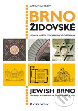 Kniha: Brno židovské (Jaroslav Klenovský). Grada, 2016 Kniha: Brno židovské (Jaroslav Klenovský). Grada, 2016