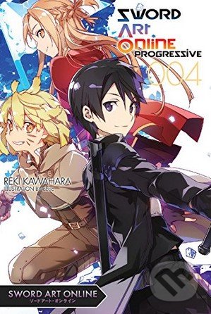 Sword Art Online Progressive Light Novel (Volume 4) - Reki Kawahara, Yen Press, 2016
