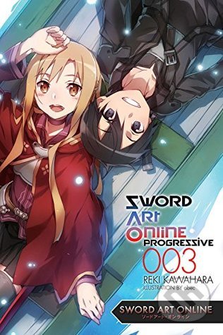 Sword Art Online Progressive Light Novel (Volume 3) - Reki Kawahara, Yen Press, 2015