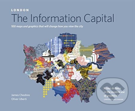 Kniha: London: The Information Capital (James Cheshire). Penguin Books, 2016 Kniha: London: The Information Capital (James Cheshire). Penguin Books, 2016