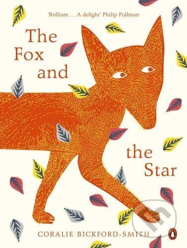 Kniha: The Fox and the Star (Coralie Bickford-Smith). Penguin Books, 2016 Kniha: The Fox and the Star (Coralie Bickford-Smith). Penguin Books, 2016