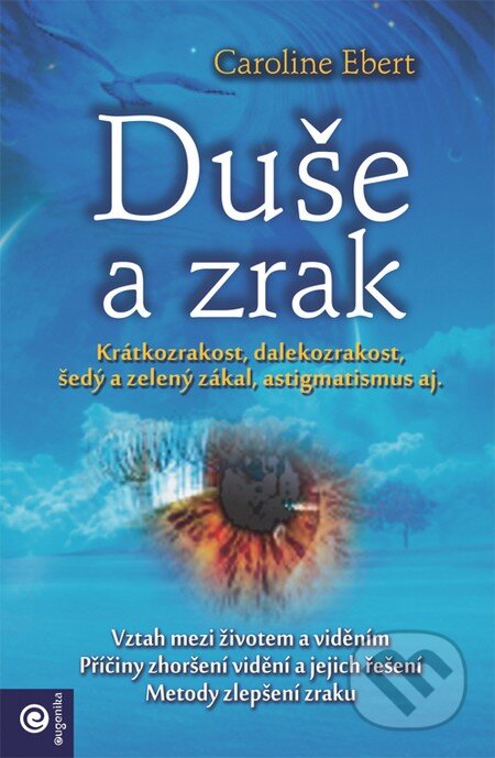 Kniha: Duše a zrak (Caroline Ebert). Eugenika, 2016 Kniha: Duše a zrak (Caroline Ebert). Eugenika, 2016
