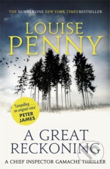 Kniha: A Great Reckoning (Louise Penny). Sphere, 2016 Kniha: A Great Reckoning (Louise Penny). Sphere, 2016