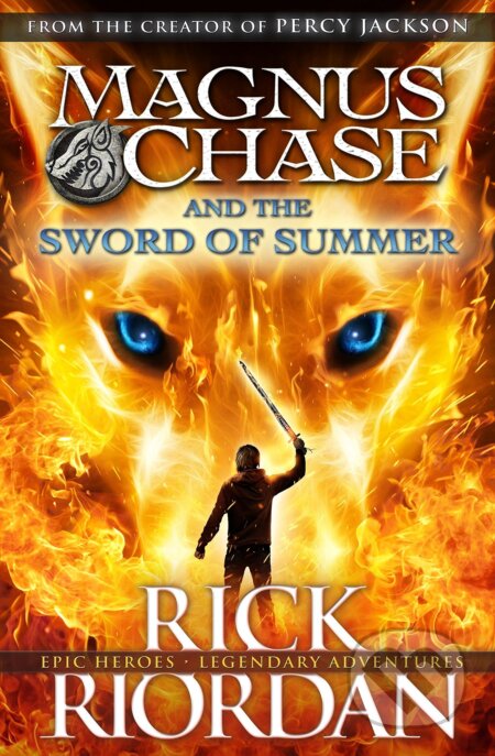 Kniha: Magnus Chase and the Sword of Summer (Rick Riordan). Penguin Books, 2016 Kniha: Magnus Chase and the Sword of Summer (Rick Riordan). Penguin Books, 2016