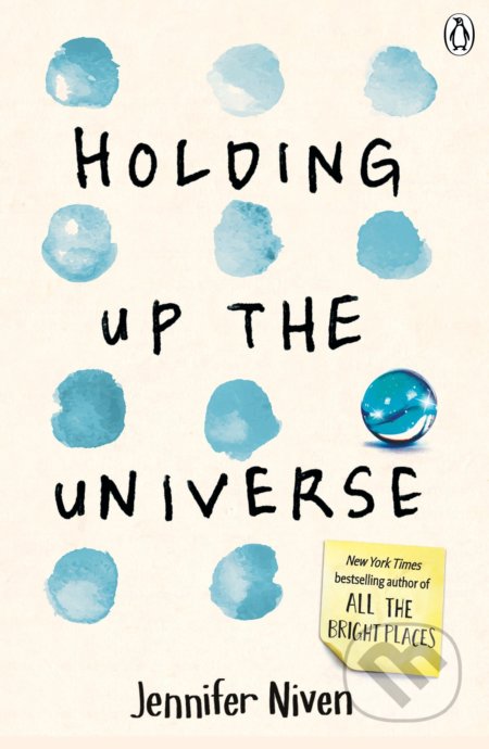 Kniha: Holding Up the Universe (Jennifer Niven). Penguin Books, 2016 Kniha: Holding Up the Universe (Jennifer Niven). Penguin Books, 2016
