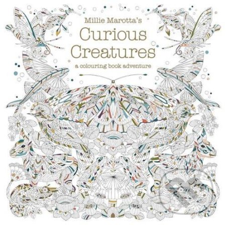 Millie Marotta&#039;s Curious Creatures - Millie Marotta, Batsford, 2016