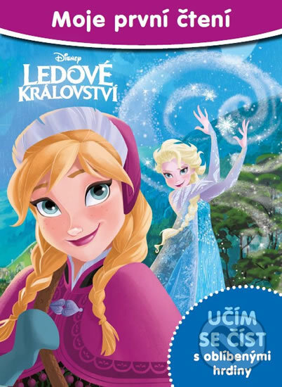Kniha: Ledové království: Moje první čtení (Egmont ČR). Egmont ČR, 2016 Kniha: Ledové království: Moje první čtení (Egmont ČR). Egmont ČR, 2016
