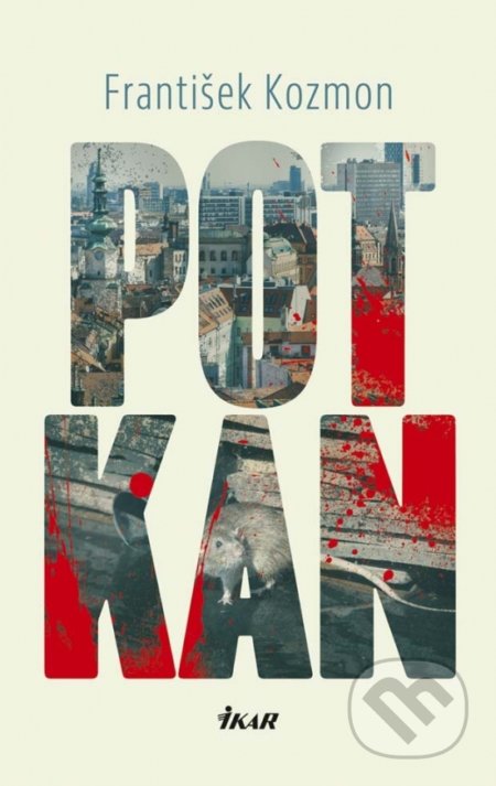 Kniha: Potkan (František Kozmon), 2016 Kniha: Potkan (František Kozmon), 2016