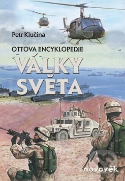 Kniha: Války světa: Novověk (Petr Klučina). Ottovo nakladatelství, 2018 Kniha: Války světa: Novověk (Petr Klučina). Ottovo nakladatelství, 2018
