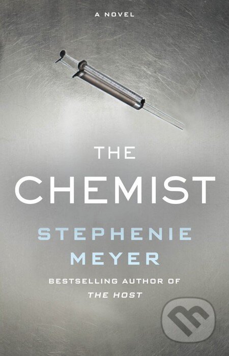 Kniha: The Chemist (Stephenie Meyer). Little, Brown, 2016 Kniha: The Chemist (Stephenie Meyer). Little, Brown, 2016