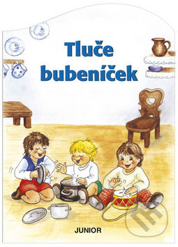 Kniha: Tluče bubeníček (Nakladatelství Junior). Nakladatelství Junior, 2016 Kniha: Tluče bubeníček (Nakladatelství Junior). Nakladatelství Junior, 2016