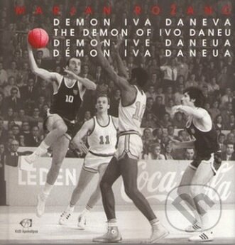 Kniha: Démon Iva Daneua (Marjan Rožanc). KUD Apokalipsa Ľubľana, 2013 Kniha: Démon Iva Daneua (Marjan Rožanc). KUD Apokalipsa Ľubľana, 2013