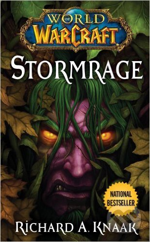 Kniha: World of Warcraft: Stormrage (Richard A. Knaak). Pocket Star, 2010 Kniha: World of Warcraft: Stormrage (Richard A. Knaak). Pocket Star, 2010