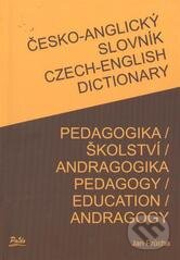 Kniha: Česko-anglický slovník / Czech-english dictionary pedagogy (Jan Průcha). Paido, 2012 Kniha: Česko-anglický slovník / Czech-english dictionary pedagogy (Jan Průcha). Paido, 2012