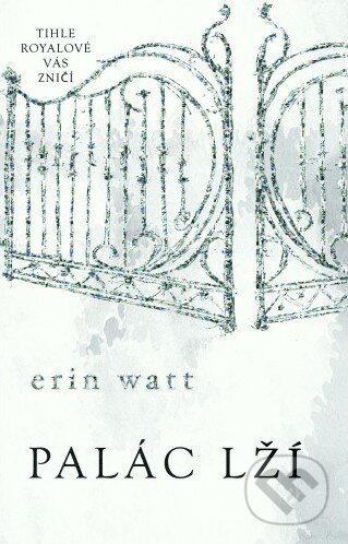 Kniha: Palác lží (Erin Watt). Baronet, 2017 Kniha: Palác lží (Erin Watt). Baronet, 2017