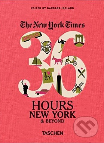 Kniha: The New York Times: 36 Hours, New York & Beyond (Taschen). Taschen, 2016 Kniha: The New York Times: 36 Hours, New York & Beyond (Taschen). Taschen, 2016