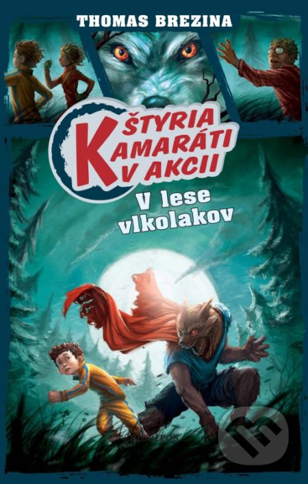 Kniha: V lese vlkolakov (Thomas C. Brezina). Albatros SK, 2016 Kniha: V lese vlkolakov (Thomas C. Brezina). Albatros SK, 2016